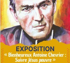 Exposition « Bienheureux Antoine Chevrier : Suivre Jésus pauvre »
